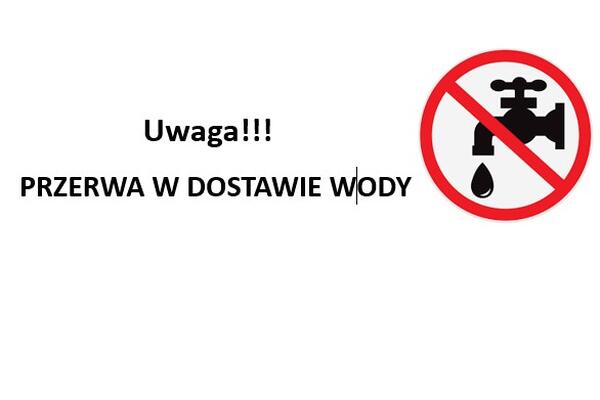 UWAGA! Przerwa w dostawie wody w dn. 26.02.2025 r.